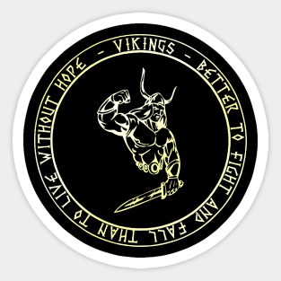 VIKINGS - Better to fight and fall (Golden Version) Sticker